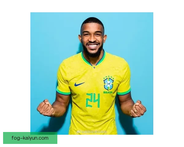 布雷默：巴西后防新核崛起，迎来挑战与表现亮眼